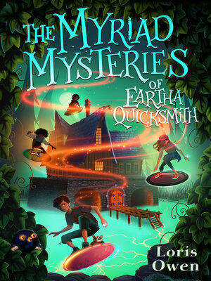 cover image of The Myriad Mysteries of Eartha Quicksmith